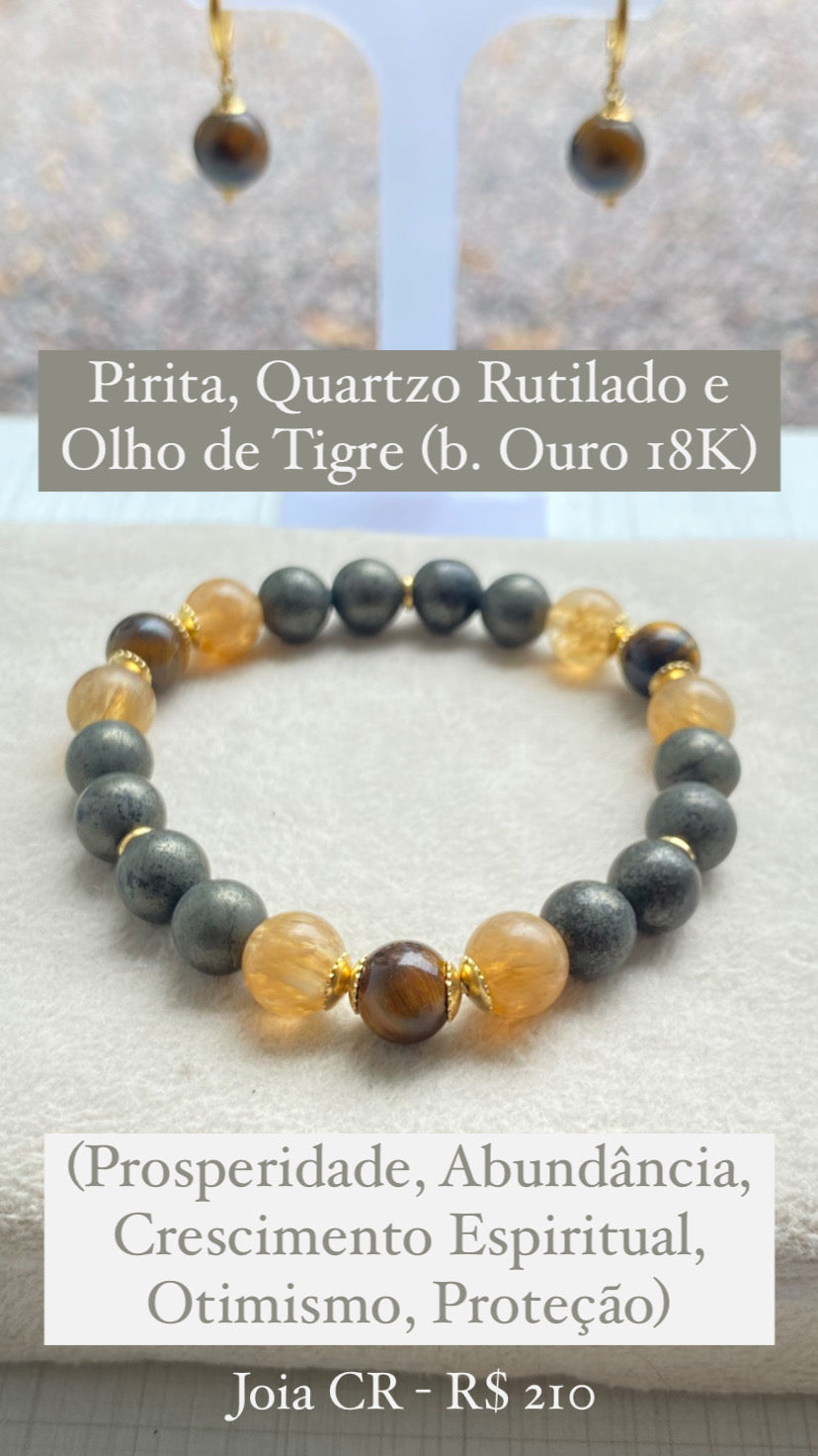 Pirita, Quartzo Rutilado e Olho de Tigre (Prosperidade, Crescimento Espiritual e Proteção)